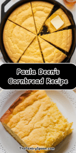 Paula Deen’s Cornbread Recipe – thepantryspoon